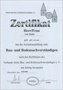 2000 – Zertifikat zum „Bau- und Bodensachverständigen“ – Uwe Walter